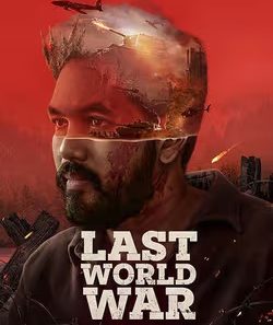 Download  Last World War (2024) Hindi (CLEAR) HDTS Full Movie 480p 720p 1080p